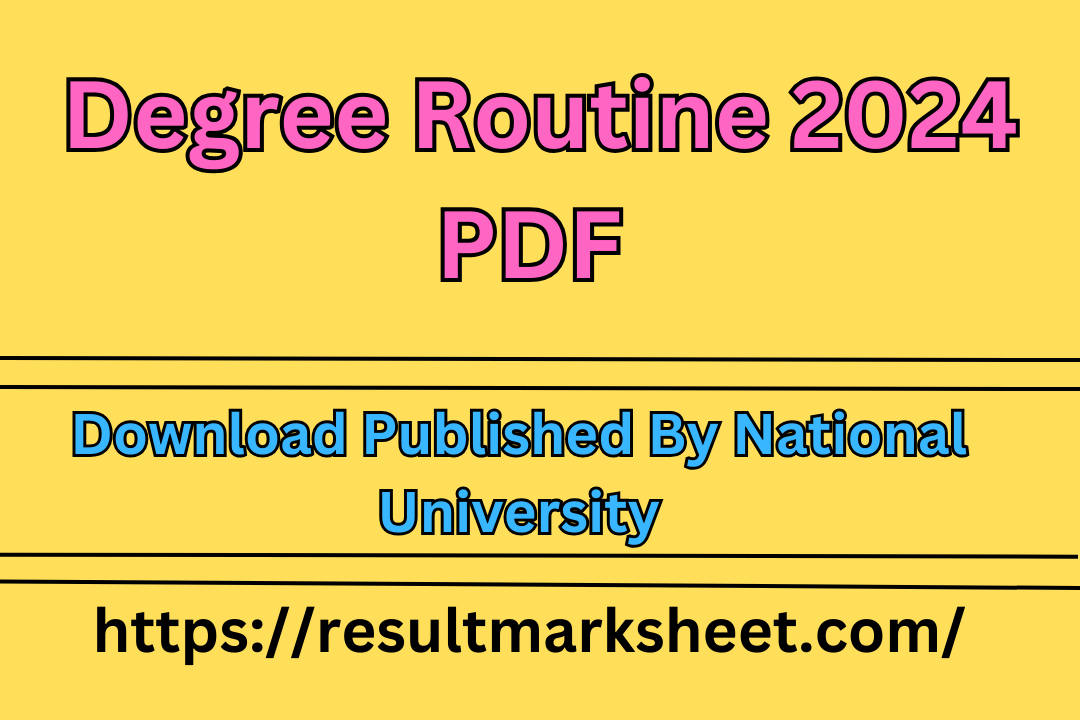 Degree Routine 2024 PDF Download Published By National University   Add A Heading 5 1 